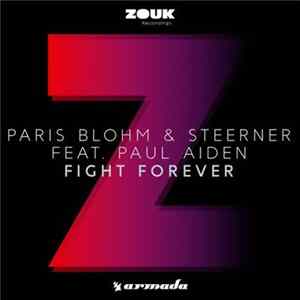 Download Paris Blohm & Steerner Feat. Paul Aiden - Fight Forever
