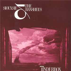 Download Siouxsie & The Banshees - Tinderbox