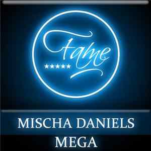 Download Mischa Daniels - Mega