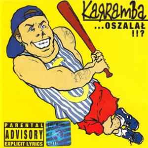 Download Karramba - ...Oszalał !!?