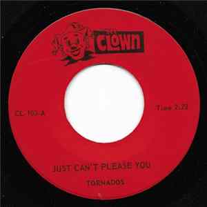 Download Tornados - Just Can't Please You