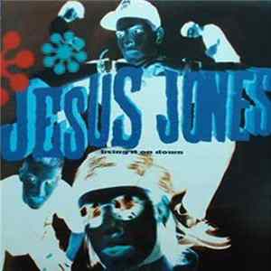 Download Jesus Jones - Bring It On Down