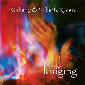 Download Kimberly & Alberto Rivera - The Longing...