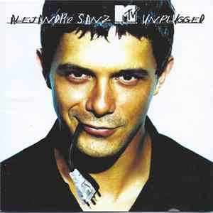 Download Alejandro Sanz - MTV Unplugged