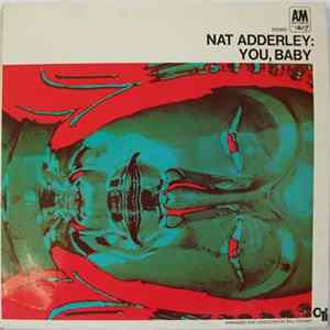 Download Nat Adderley - You, Baby