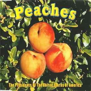 Download The Presidents Of The United States Of America - Peaches