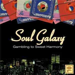 Download Various - Soul Galaxy Gambling To Sweet Harmony