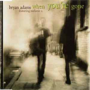Download Bryan Adams Featuring Melanie C - When You're Gone