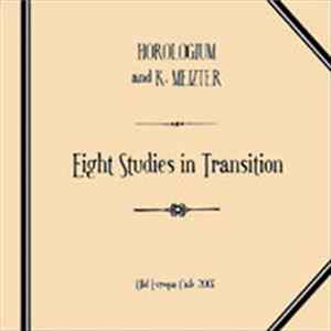 Download Horologium & K. Meizter - Eight Studies In Transition