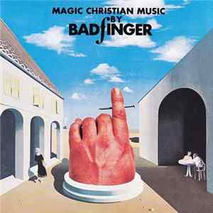 Download Badfinger - Magic Christian Music