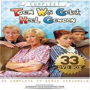 Download Gerard Cox, Sjoerd Pleijsier, Joke Bruijs, Mouna Goeman Borgesius - Toen Was Geluk Heel Gewoon. Compleet