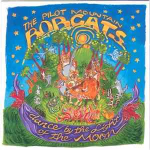 Download The Pilot Mountain Bobcats - Dance By The Light Of The Moon