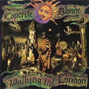 Download Concrete Blonde - Walking In London