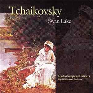 Download Tchaikovsky, London Symphony Orchestra, Royal Philharmonic Orchestra - Swan Lake