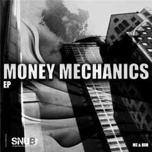 Download Me & Him - Money Mechanics EP
