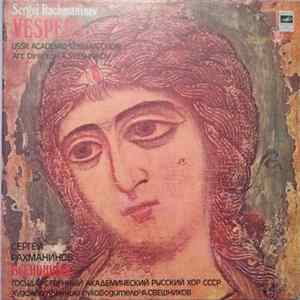 Download Sergei Rachmaninov, USSR Academic Russian Choir, A. Sveshnikov - Vespers