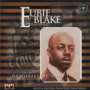 Download Eubie Blake - Memories Of You