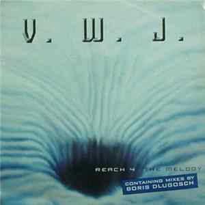 Download V.W.J. - Reach 4 The Melody