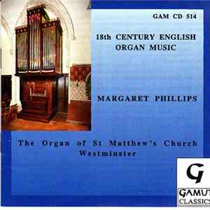 Download Margaret Phillips - 18th Century English Organ Music: St Matthew's Church Westminster