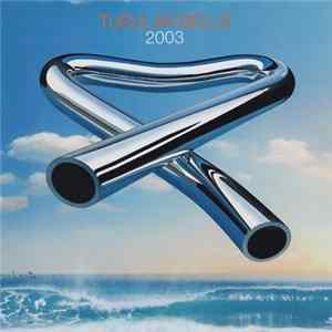 Download Mike Oldfield - Tubular Bells 2003