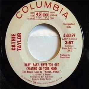 Download Cathie Taylor - Baby, Baby, Have You Got Cheatin’ On Your Mind