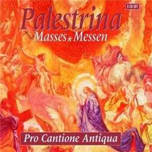 Download Giovanni Pierluigi da Palestrina - Pro Cantione Antiqua - Masses