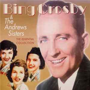 Download Bing Crosby & The Andrews Sisters - The Essential Collection