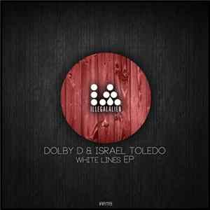 Download Dolby D & Israel Toledo - White Lines EP