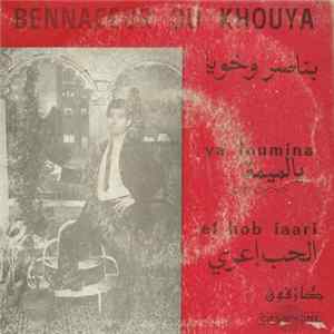 Download بناصر وخويا = Bennaceur Ou Khouya - يالميمة  الحب إعري = Ya Loumina / El Hob Iaari