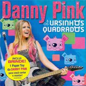 Download Danny Pink - Danny Pink & Os Ursinhos Quadrados