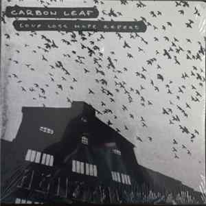 Download Carbon Leaf - Love, Loss, Hope, Repeat