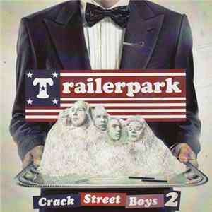 Download Trailerpark - Crack Street Boys 2
