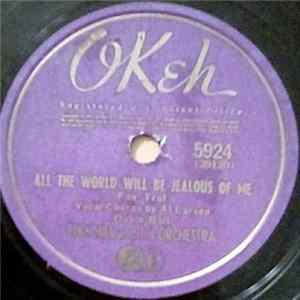 Download Tiny Hill And His Orchestra - All The World Will Be Jealous Of Me