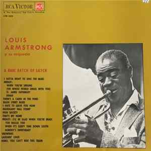 Download Louis Armstrong - A Rare Batch Of Satch (The Authentic Sound Of Louis Armstrong In The '30s)