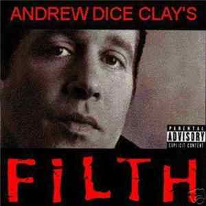 Download Andrew "Dice" Clay - Filth
