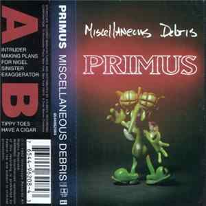 Download Primus - Miscellaneous Debris