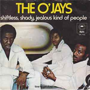Download The O'Jays - Shiftless, Shady, Jealous Kind Of People