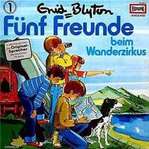 Download Enid Blyton - Fünf Freunde 1 - Beim Wanderzirkus