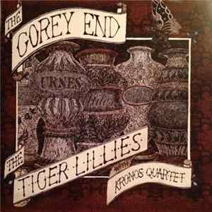 Download The Tiger Lillies With Kronos Quartet - The Gorey End