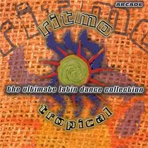 Download Various - Ritmo Tropical - The Ultimate Latin Dance Collection