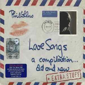 Download Phil Collins - Love Songs (A Compilation... Old And New) (+Extra Stuff)