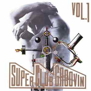Download Various - Super Club Groovin' Vol. 1