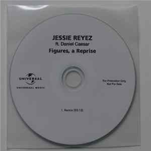 Download Jessie Reyez Ft. Daniel Caesar - Figures, A Reprise (Remix)