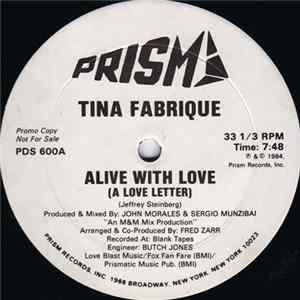 Download Tina Fabrique - Alive With Love (A Love Letter)
