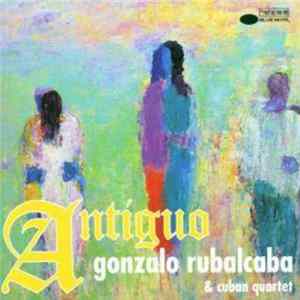 Download Gonzalo Rubalcaba & Cuban Quartet - Antiguo