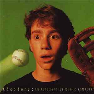 Download Various - Theodore: An Alternative Music Sampler