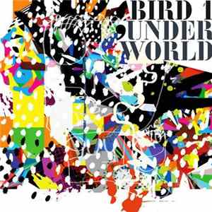 Download Underworld - Bird 1