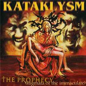 Download Kataklysm - The Prophecy (Stigmata Of The Immaculate)