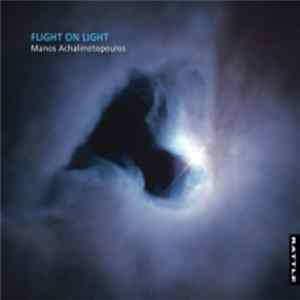 Download Manos Achalinotopoulos - Flight On Light