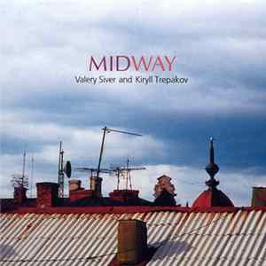 Download Valery Siver and Kiryll Trepakov - Midway